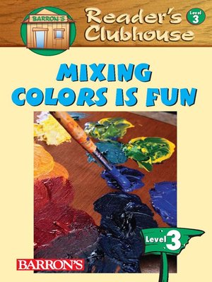 cover image of Mixing Colors Is Fun
